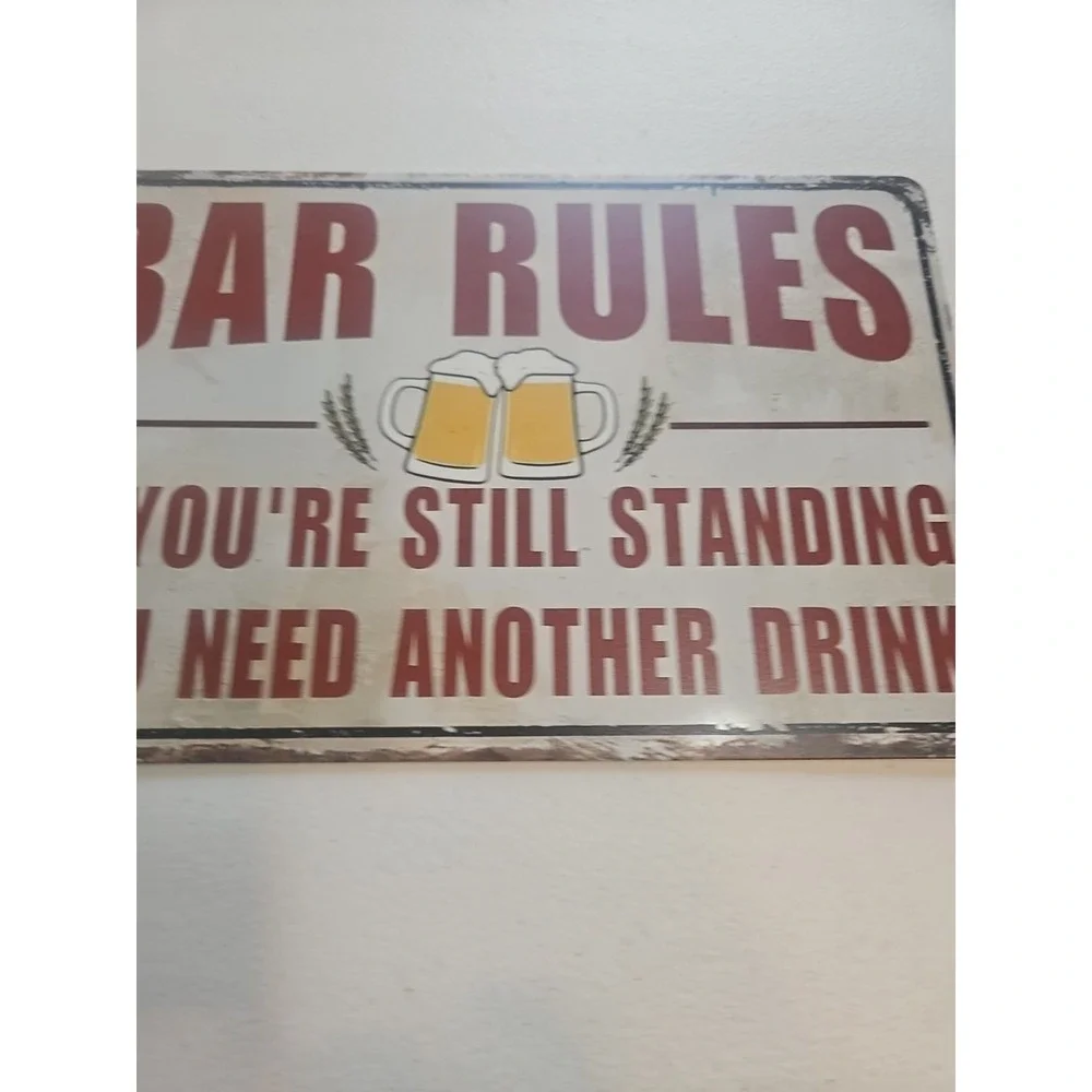 Bar Rules If You're Standing You Need Another Beer Rustic-looking Tin Sign, 8x12